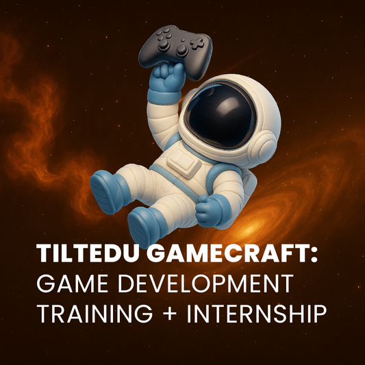 TILTEDU GameCraft: Game Development Training + Internship